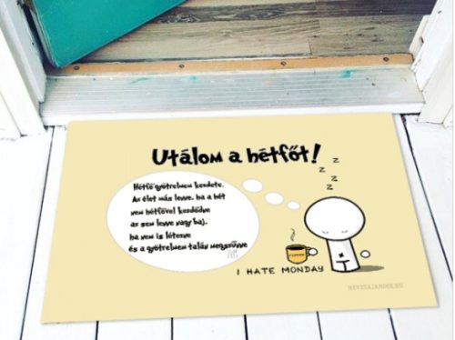 Utálom a hétfőt - VICCES LÁBTÖRLŐ, AJÁNDÉK.