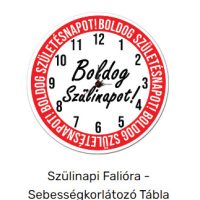 Szülinapi Falióra - Sebességkorlátozó Tábla Falióra